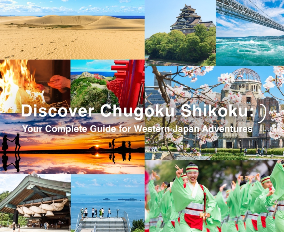 Travel Guide for Chugoku Shikoku Region | Discover Chugoku Shikoku